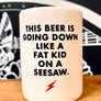 This Beer's Going Down Can Koozie