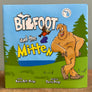 Bigfoot And The Mitten By Karen Bell-Brege
