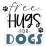 Free Hugs for Dogs | Decal