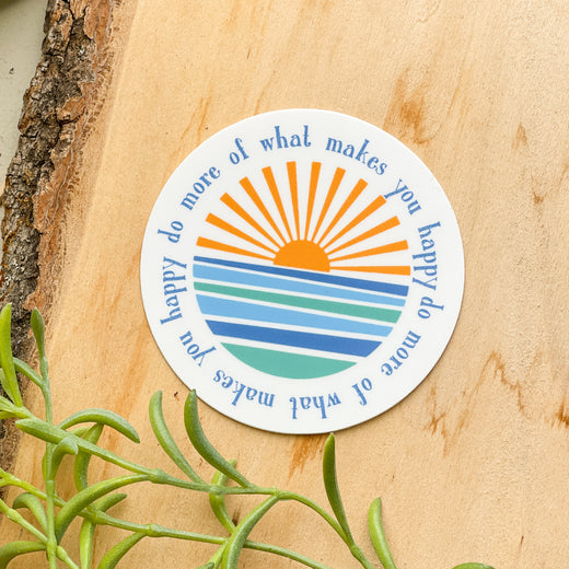 Do More of What Makes You Happy | Decal