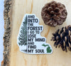 Into the Forest I go (Michigan) | Decal