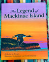 The Legend Of Mackinac Island