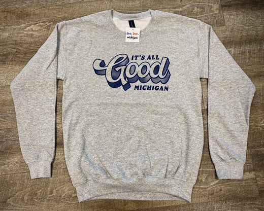 It's All Good: Michigan - Live. Love. Michigan.