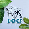 Free Hugs for Dogs | Decal