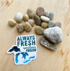 Always Fresh, Sometimes Frozen (Great Lakes) | Decal