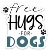 Free Hugs for Dogs | Decal