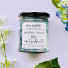 9 oz. Clear Jar Candle - Snarky Mother's Day Collection
